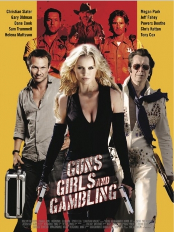 Пушки, телки и азарт / Guns, Girls and Gambling (2011)