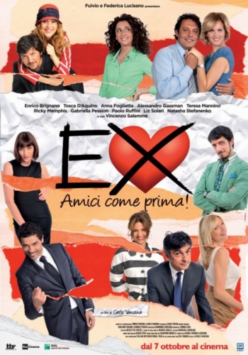 Бывшие: Лучшие друзья! / Ex: Amici come prima (2011)