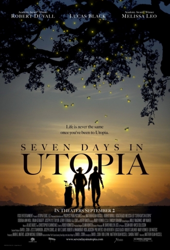 Семь дней в утопии / Seven Days in Utopia (2012)
